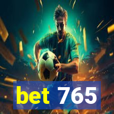 bet 765